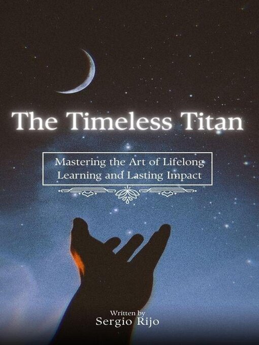 Title details for The Timeless Titan by SERGIO RIJO - Available